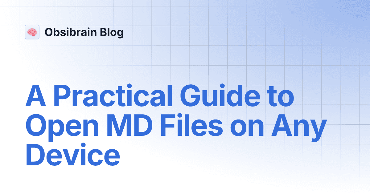 How to Open MD Files on Windows, Mac & Mobile (2026)